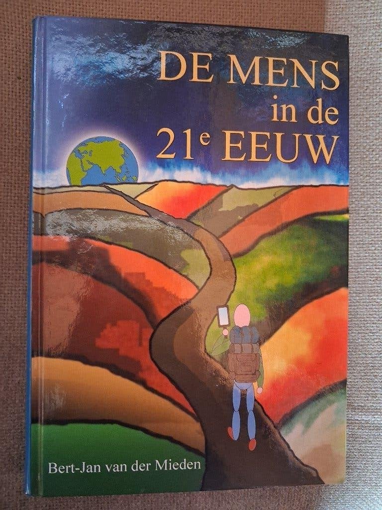 DE MENS IN DE 21st EEUW - BERT-JAN VAN DER MIEDEN, Enlèvement ou Envoi