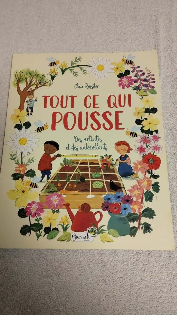 Tout ce qui pousse  / activités et autocollants  NEUF, Enlèvement ou Envoi, Neuf, Clair Rossiter, Non-fiction