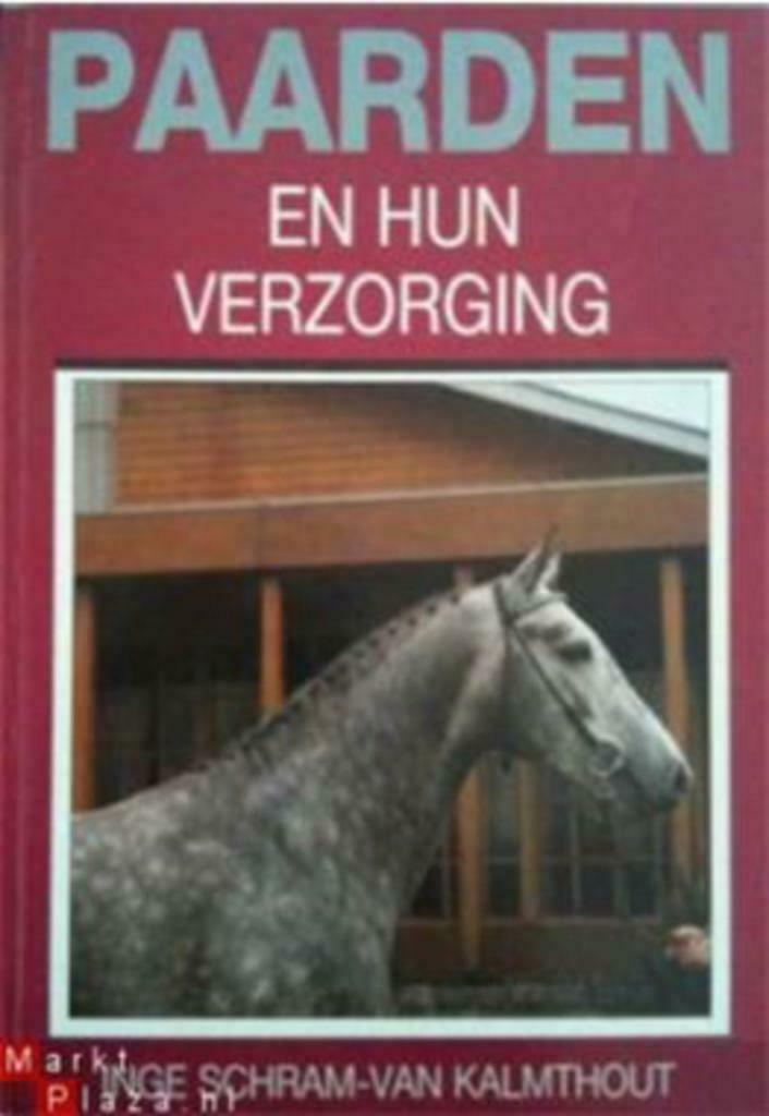 Paarden en hun verzorging, Inge Schram-Van Kalmthout, Ophalen of Verzenden, Gelezen, Paarden of Pony's