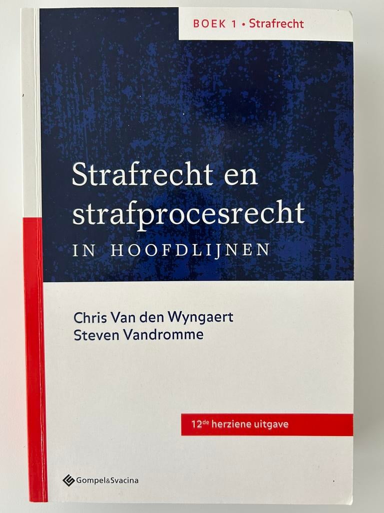 Strafrecht en strafprocesrecht in hoofdlijnen. Deel 1: Straf, Enlèvement, Utilisé, Van den Wyngaert