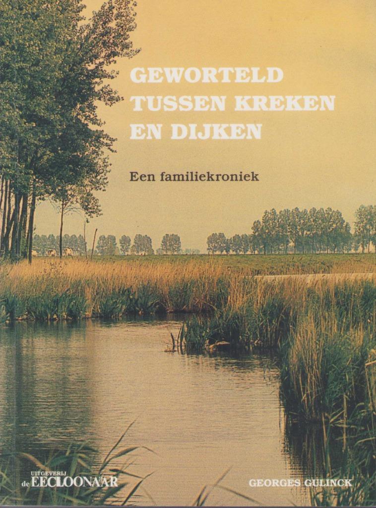 Geworteld tussen kreken en dijken - G. Gulinck - gesigneerd, 20e eeuw of later, Georges Gulinck, Ophalen of Verzenden, Zo goed als nieuw