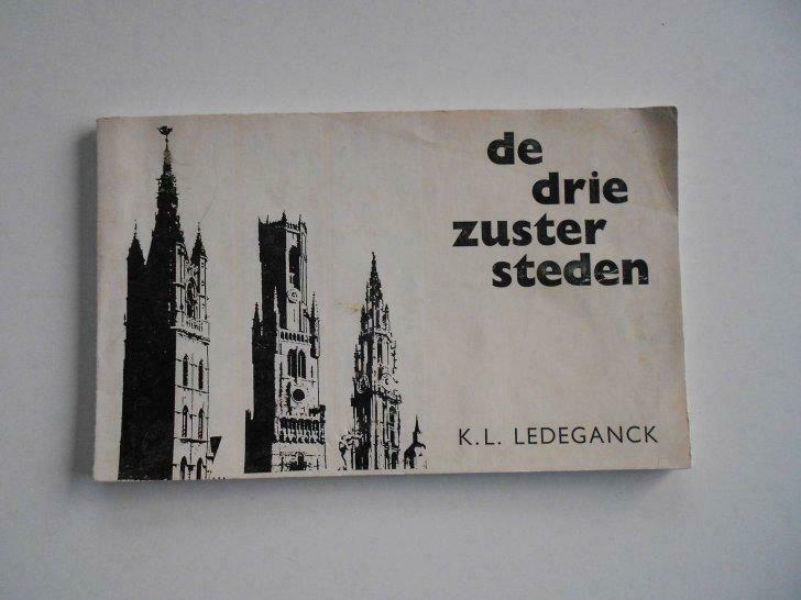 De drie zuster steden - K.L. Ledeganck, Antiek en Kunst