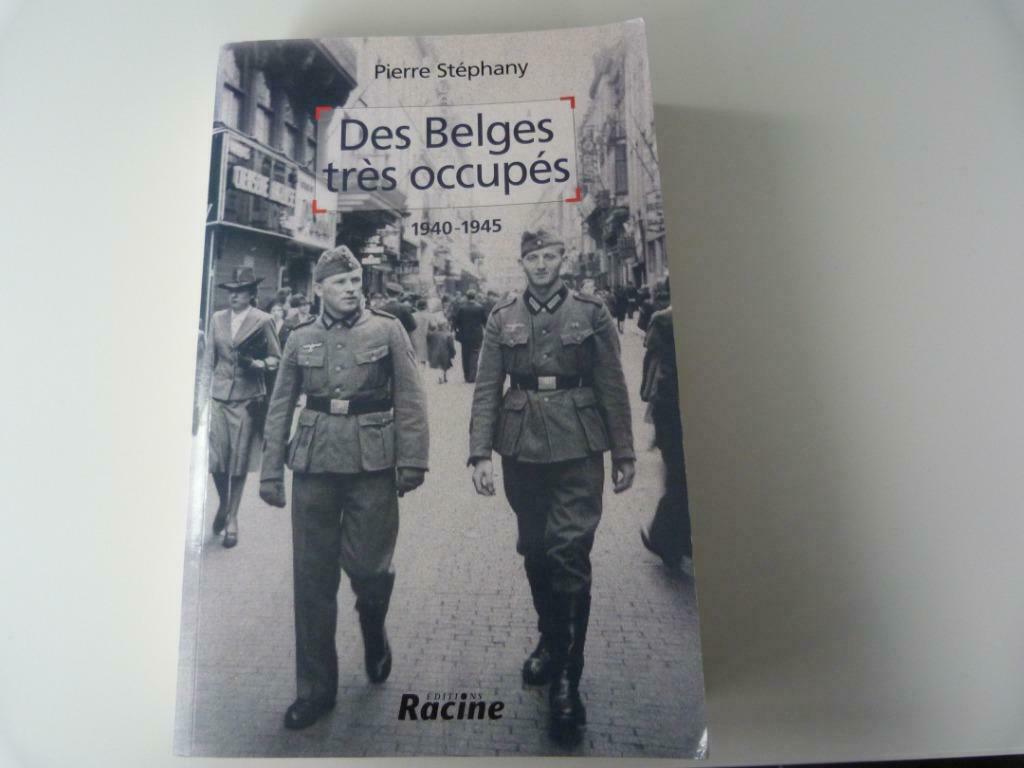 Des Belges Très Occupés [Livre], Enlèvement ou Envoi, Utilisé, Pierre Stéphany, 20e siècle ou après