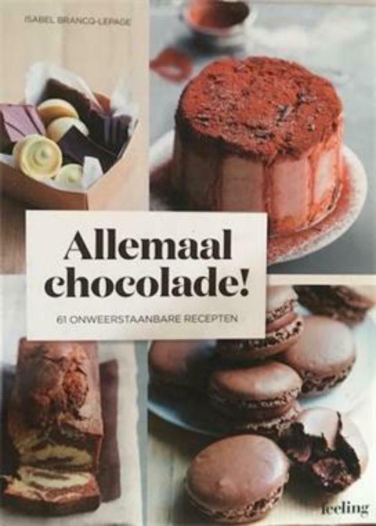 Allemaal chocolade, Isabel Brancq-lepage, Enlèvement, Utilisé, Gâteau, Tarte, Pâtisserie et Desserts