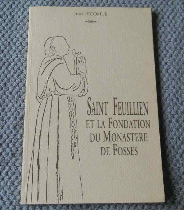 Saint Feuillien et la fondation du monastère de Fosses, Enlèvement ou Envoi, Utilisé