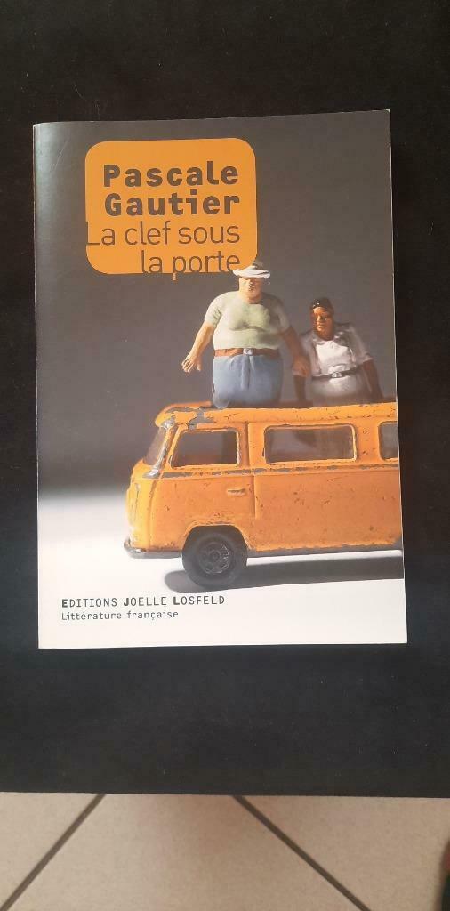 Pascale Gautier - La clef sous la porte, Ophalen, Gelezen