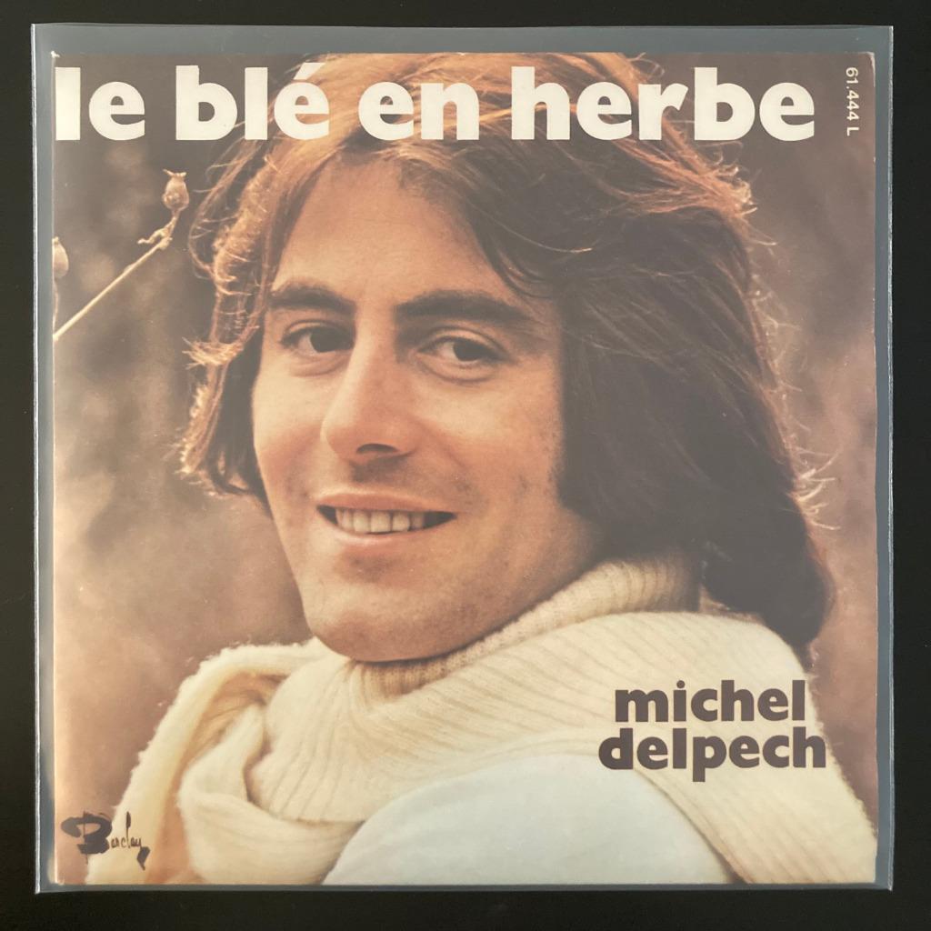 7" Michel Delpech ‎– Le Blé En Herbe (BARCLAY 1971) VG+, Single, Utilisé, Pop, 7 pouces