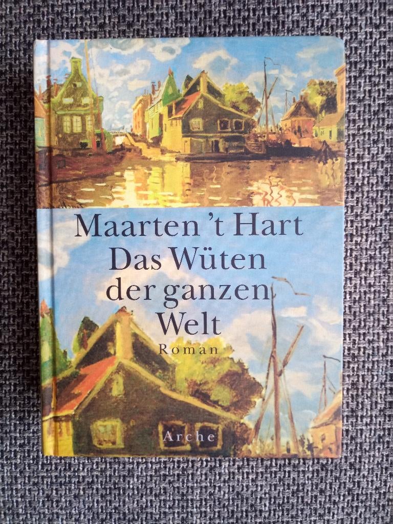 Maarten 't Hart - Das Wüten der ganzen Welt, Gelezen, Ophalen of Verzenden, Nederland, Maarten 't Hart