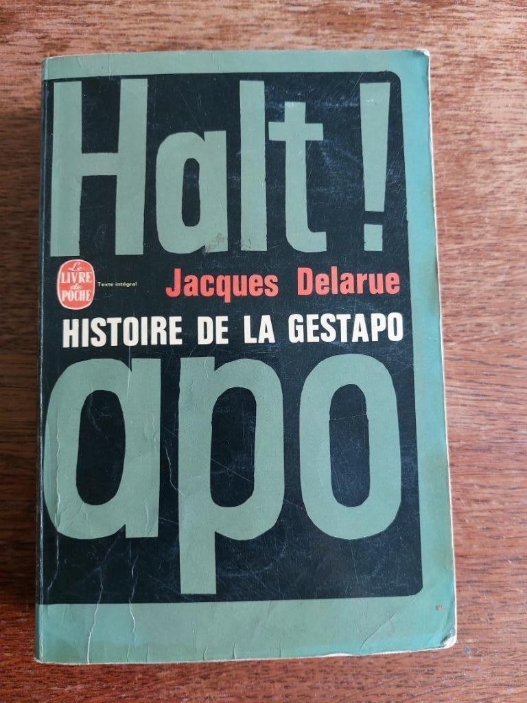 Halt, histoire de la Gestapo, Jacques Delarue, Enlèvement ou Envoi, Utilisé, Armée de terre