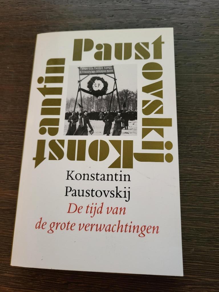 Paustovskij De tijd van de grote verwachtingen, België, Ophalen of Verzenden, Zo goed als nieuw, Konstantin Paustovskij