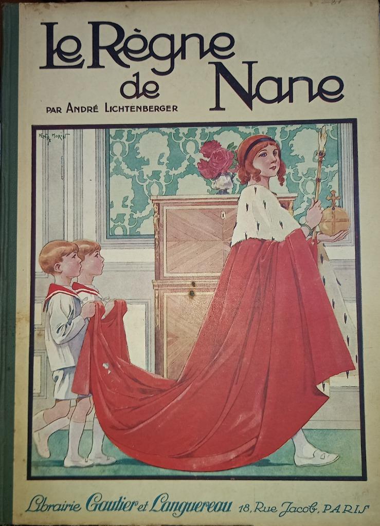 BD/NANE/LE REGNE DE NANE /1926/Lichtenberger-Morin, Enlèvement ou Envoi, Une BD, Utilisé, LICHTENBERGER-MORIN