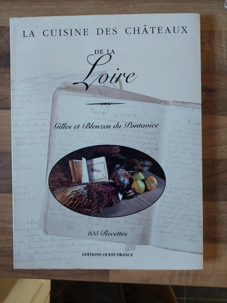 La cuisine des châteaux de la Loire 105 recettes, Enlèvement ou Envoi, Comme neuf