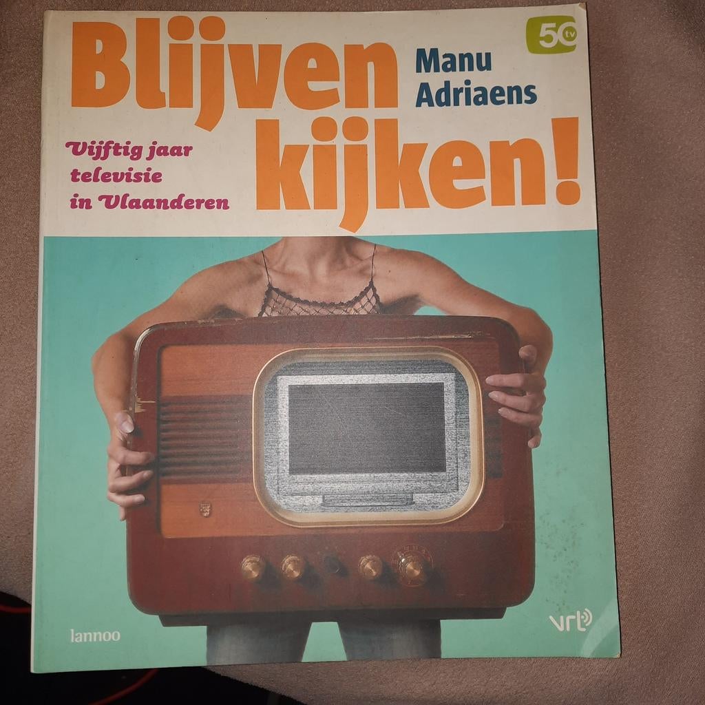 Televisieboek 50 jaar tv in Vlaanderen . Blijven kijken ., Boeken, Ophalen of Verzenden