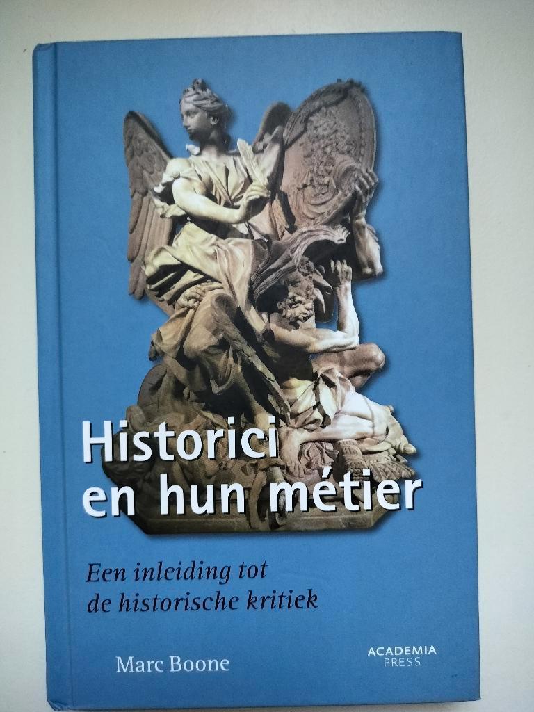Historici en hun metier, Boeken, Ophalen of Verzenden, Zo goed als nieuw