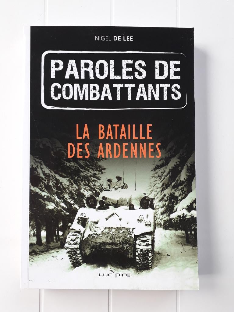 Woorden van de vechters: De Slag om de Ardennen, Boeken, Oorlog en Militair, Gelezen, Tweede Wereldoorlog, Ophalen of Verzenden