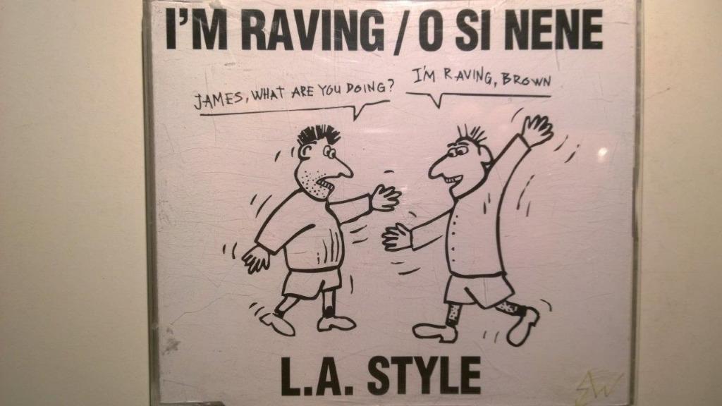 L.A. Style - I'm Raving & O Si Nene, Ophalen of Verzenden, Zo goed als nieuw