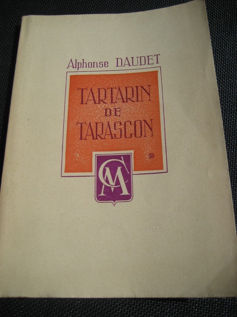 Alphonse Daudet - Tarascón Tarascón, Enlèvement ou Envoi, Français