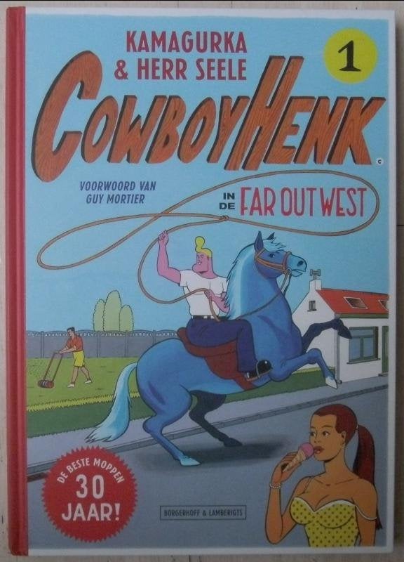 Cowboy Henk in de Far Out West ( Kamagurka & Herr Seele );, Enlèvement ou Envoi