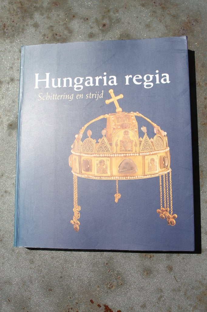 Hungaria Regia (1000-1800). Schittering en strijd, Ophalen of Verzenden, Zo goed als nieuw, Sándor Őze, Katalin Balajthy, Luc Duerloo