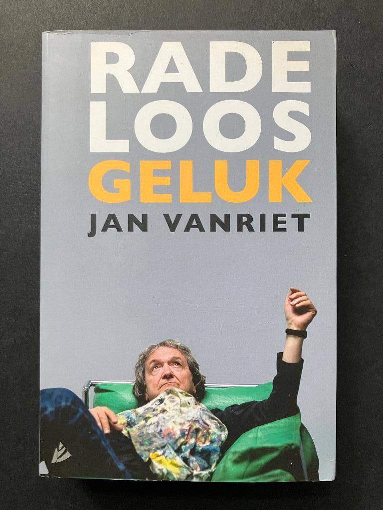 Jan Vanriet - Radeloos Geluk, Boeken, Ophalen