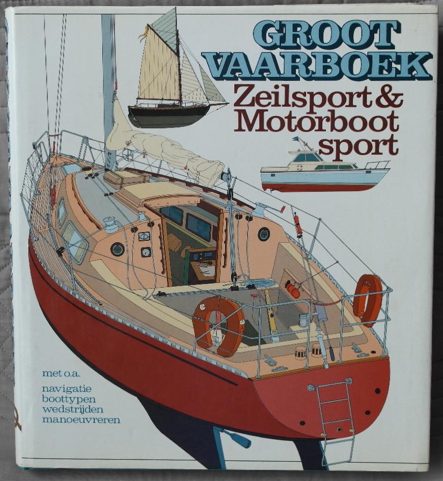 Groot vaarboek zeilsport & moterboot sport, Enlèvement ou Envoi, Bateau