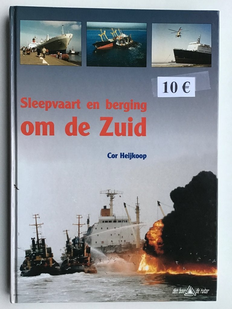 boek : "Sleepvaart en berging om de Zuid" Cor Heijkoop, Boeken, Geschiedenis | Stad en Regio, Ophalen of Verzenden, 19e eeuw, Zo goed als nieuw