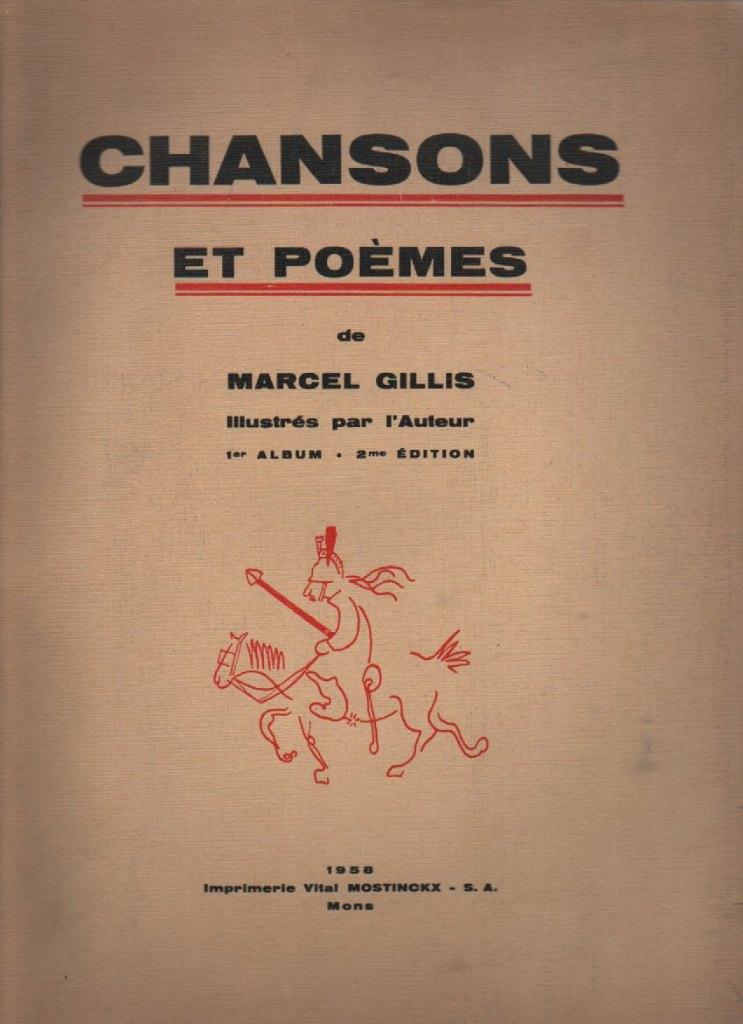 Chansons et poèmes de Marcel GILLIS ( 1958 ), Livres, Poèmes & Poésie, Comme neuf, Un auteur, Enlèvement ou Envoi