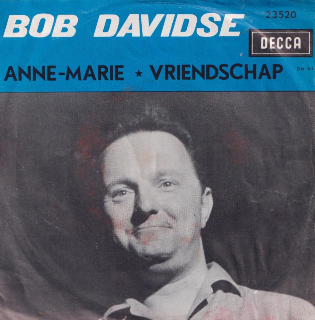 Bob Davidse – Anne-Marie / Vriendschap (Nonkel Bob) - Single, Cd's en Dvd's, Vinyl Singles, Gebruikt, Single, Nederlandstalig