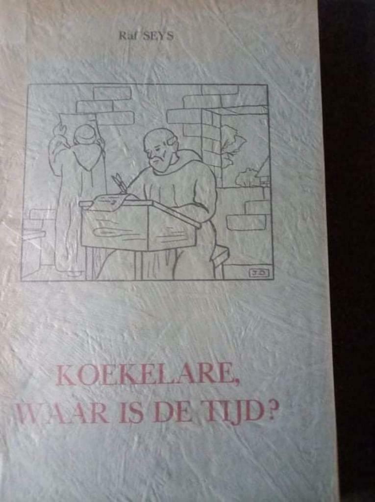 Koekelare waar is de tijd, Livres, Histoire & Politique, Enlèvement, Utilisé, Rafael Seys
