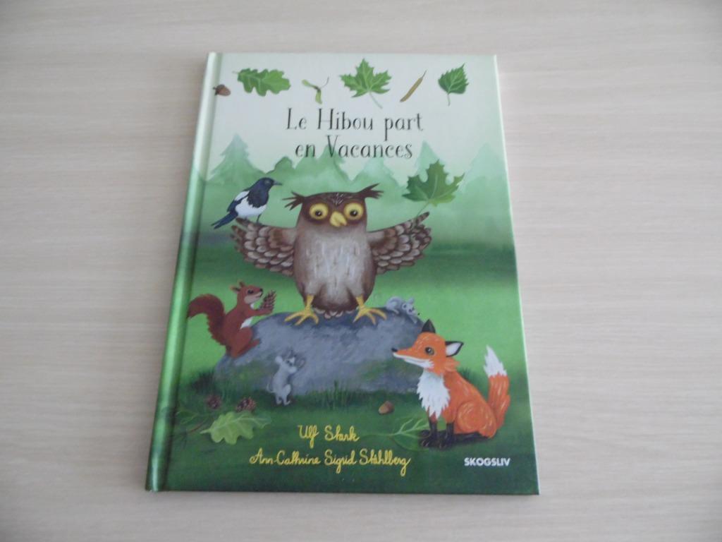 LE HIBOU  PART EN VACANCES        ULF STARK     IKEA, Boeken, 5 of 6 jaar, Fictie algemeen, Jongen of Meisje, Ulf Stark