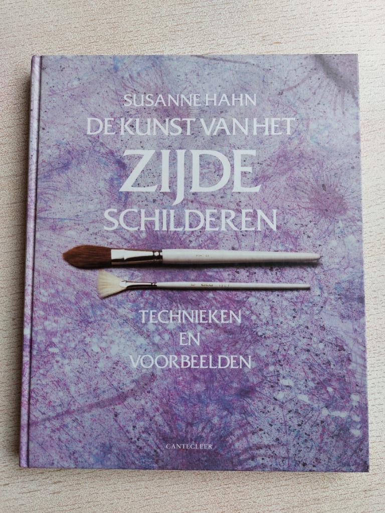 De kunst van het zijdeschilderen, Susanne Hahn, Ophalen, Zo goed als nieuw, Tekenen en Schilderen, Susanne Hahn