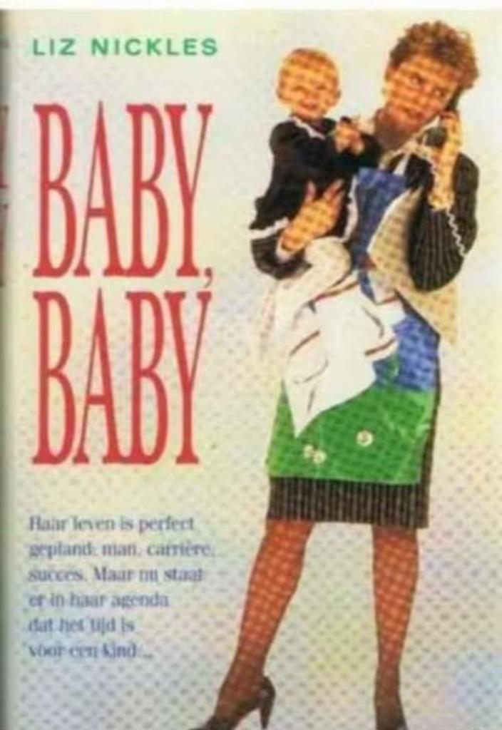Baby Baby / Liz Nickles, Ophalen of Verzenden, Zo goed als nieuw