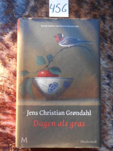Dagen als gras - Jens Christian GrØndahl, Jens Christian GrØndahl, Ophalen of Verzenden, Zo goed als nieuw, Nederland