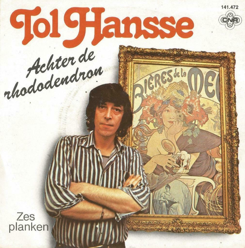 Tol Hansse – Achter de rhododendron / Zes planken - Single, En néerlandais, Enlèvement ou Envoi, Single, Utilisé