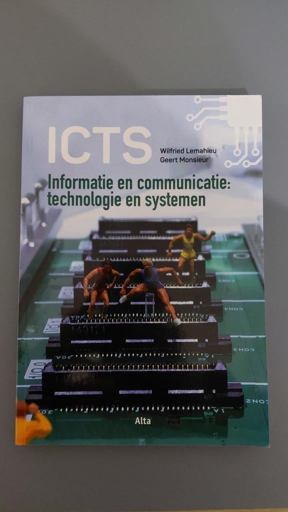 Informatie en communicatie: technologie en systemen (ICTS), Ophalen of Verzenden, Nederlands, Geert Monsieur; Wilfried Lemahieu