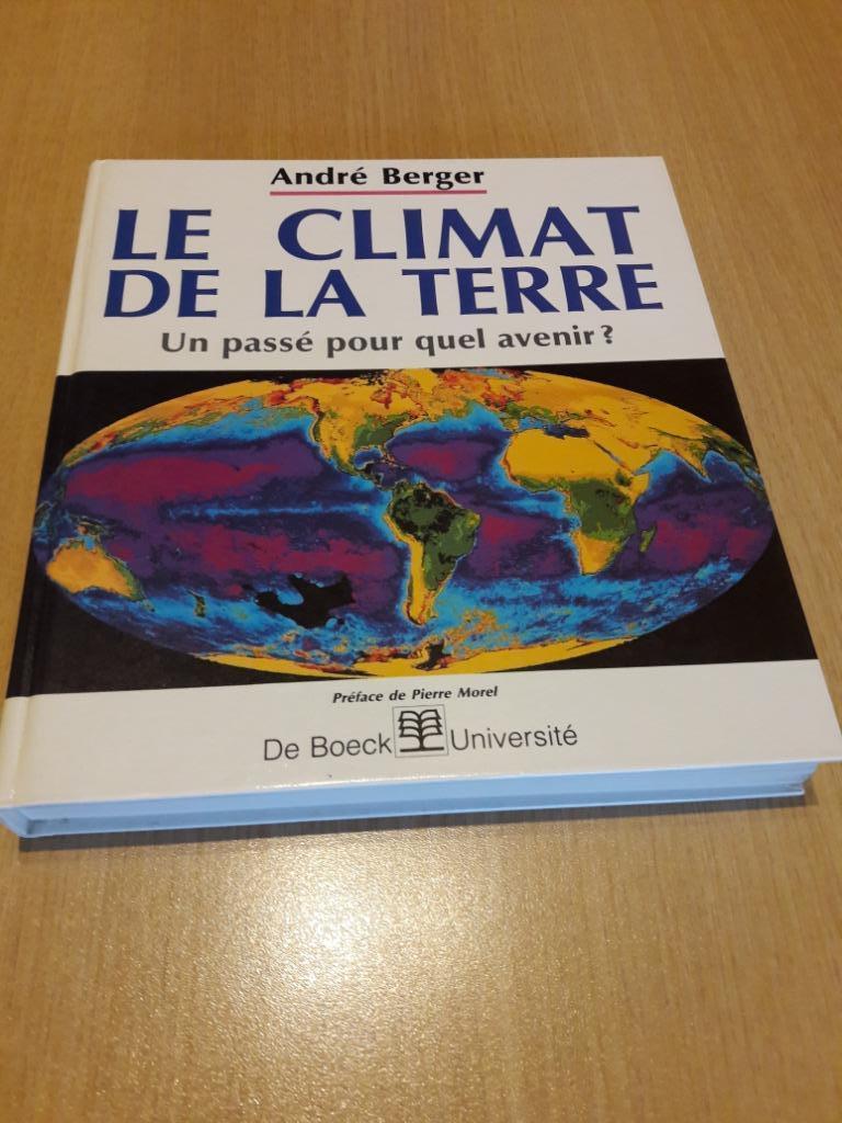 le climat de la terre, Livres, Science, Enlèvement ou Envoi, Comme neuf, André Berger, Sciences naturelles