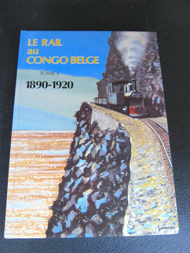Spoorweg - Het spoor in Belgisch Congo - Deel 1: 1890 - 1920, Verzamelen, Ophalen of Verzenden, Nieuw, Trein, Boek of Tijdschrift