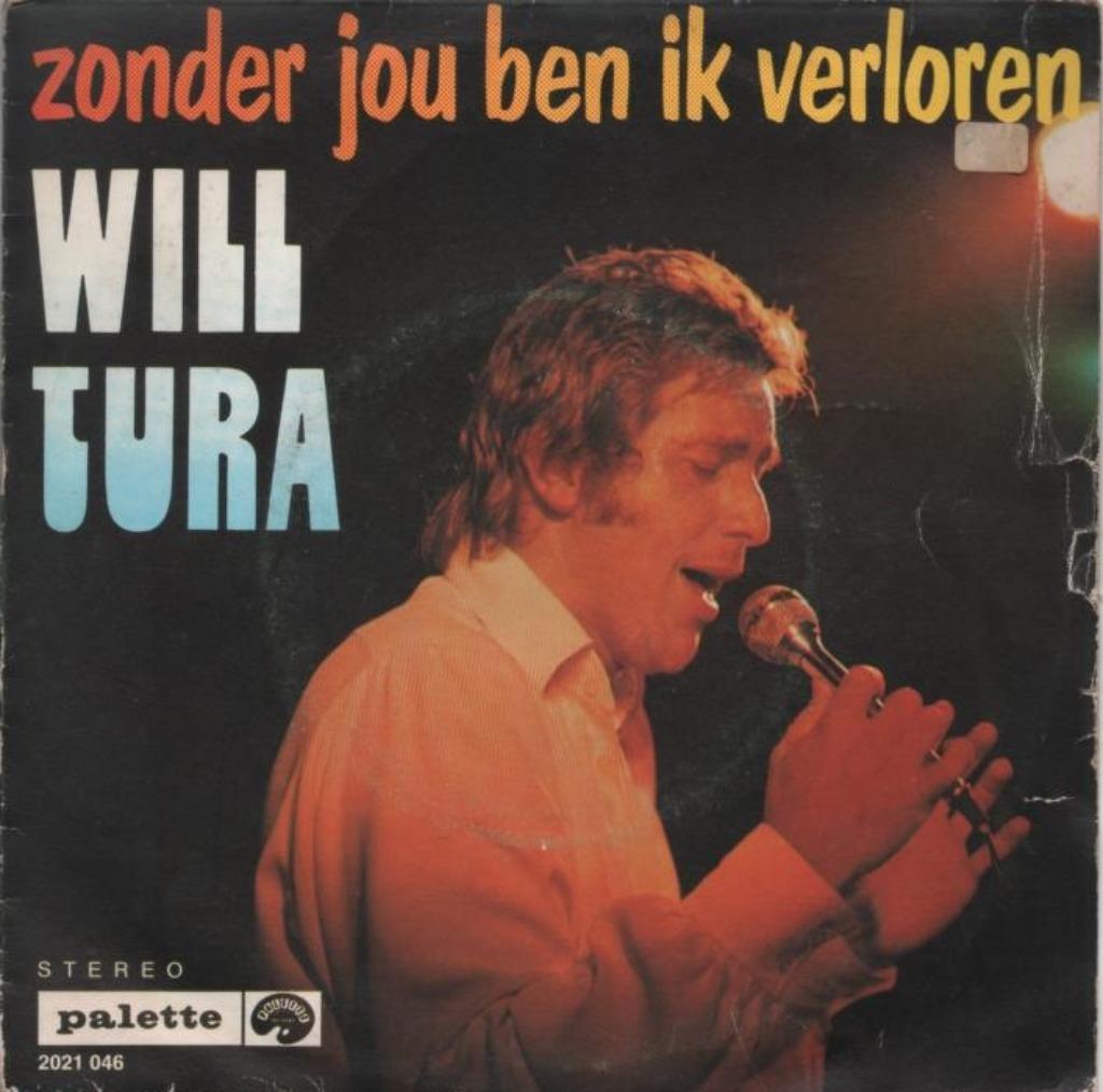 45t Will Tura - Zonder jou ben ik verloren, Ophalen of Verzenden, Gebruikt, Nederlandstalig