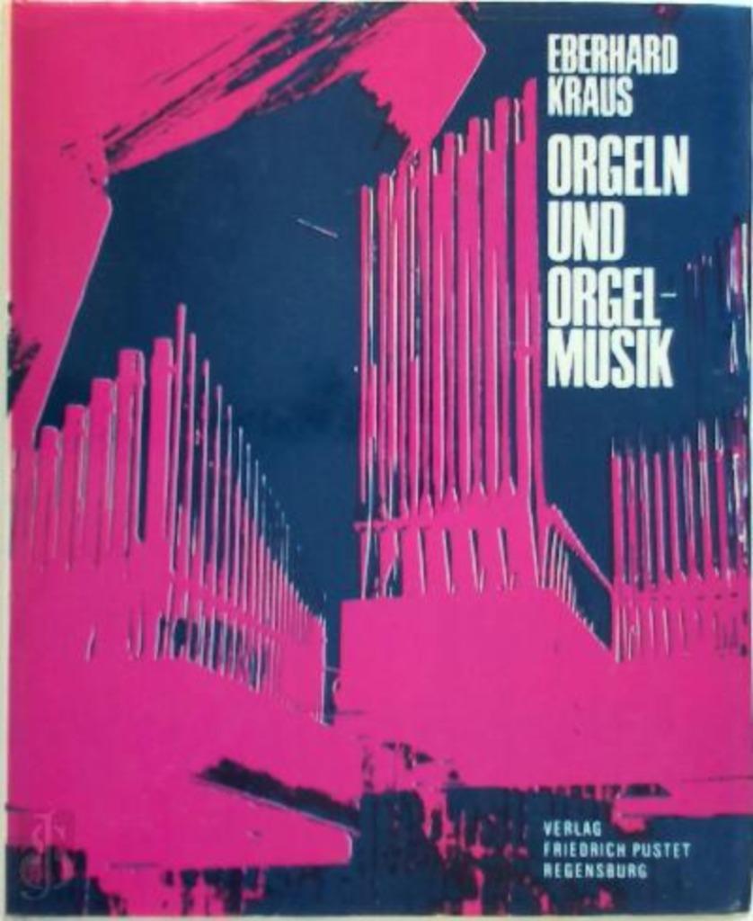 Orgeln und Orgelmusik, Enlèvement ou Envoi, Utilisé, Eberhard Kraus, Instrument