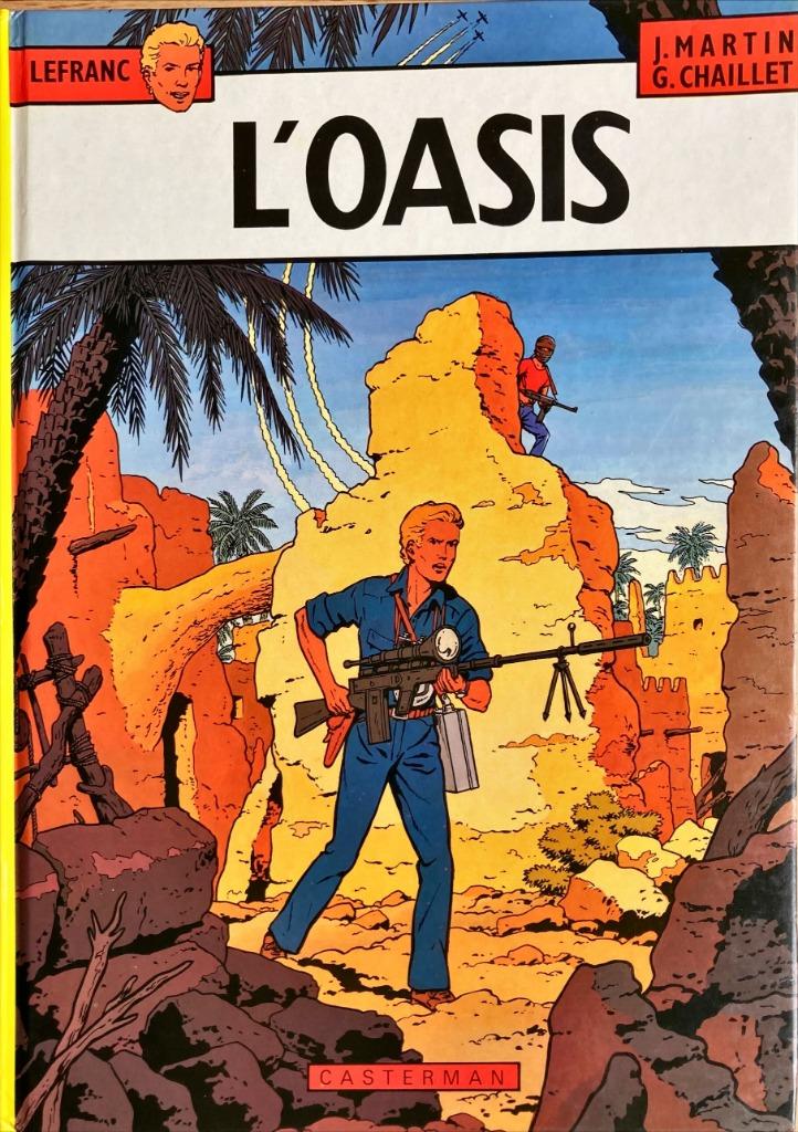 Lefranc - (EO) L' Oasis, Livres, Enlèvement ou Envoi, Une BD, Jacques Martin, Utilisé