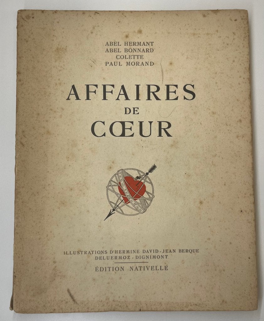 Affaires de Cœur — Colette / Paul Morand — 1934, Enlèvement ou Envoi, Neuf, Abel Hermant