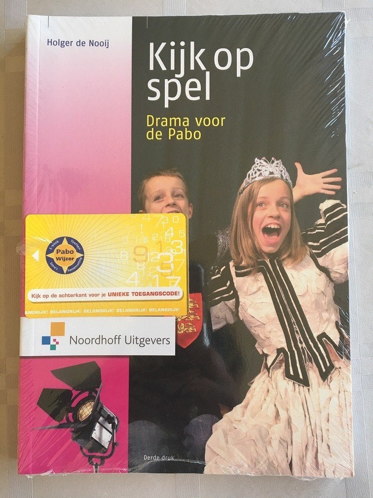 Kijk op spel. Drama voor de Pabo, derde druk, Boeken, Ophalen of Verzenden, Nieuw, Toneel, Holger de Nooij