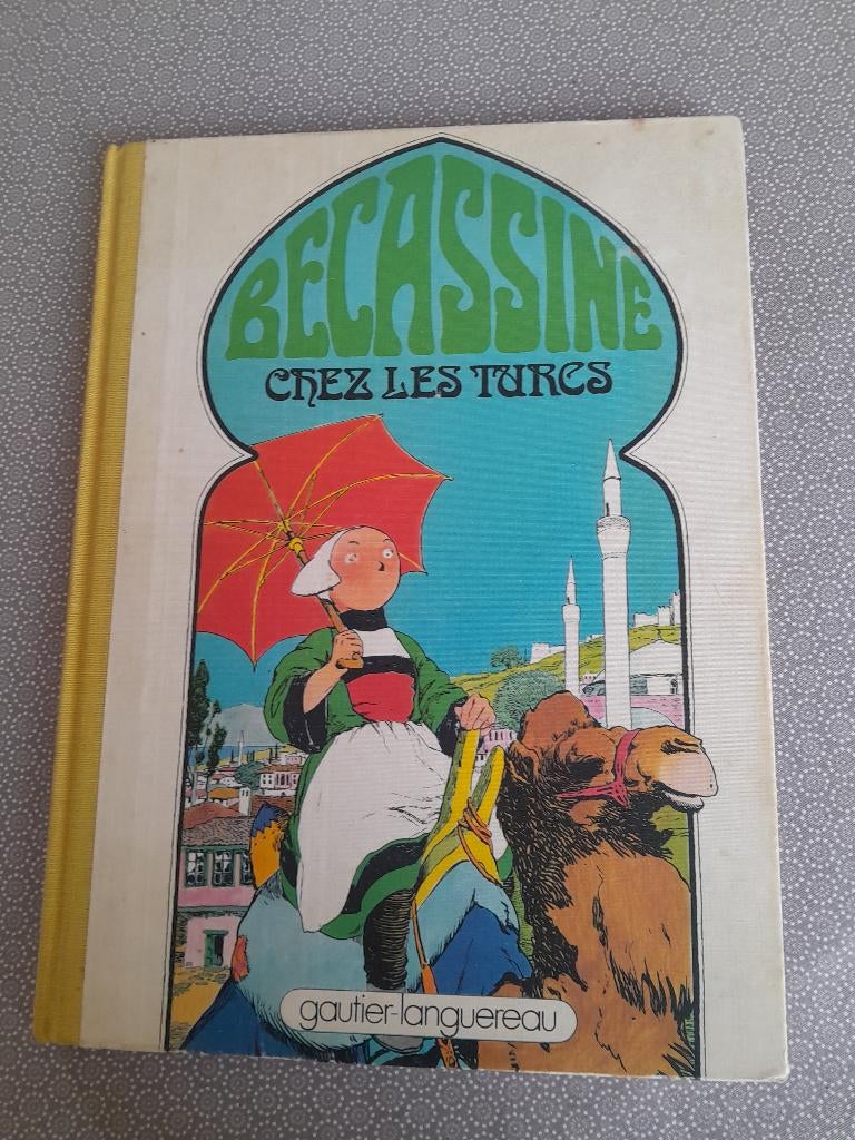 Album Bécassine chez les Turcs Gautier-Langereau 1978 BE, Enlèvement ou Envoi