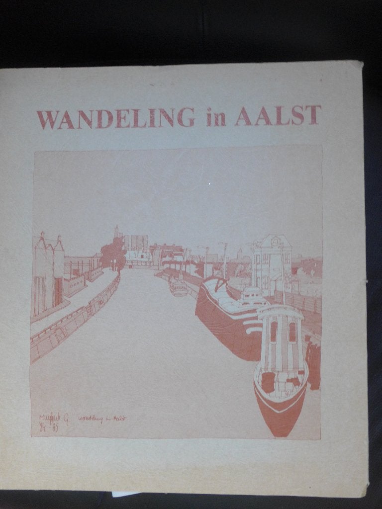 Aalst; wandeling door Aalst - zie beschrijving, Boeken, Ophalen of Verzenden, 20e eeuw of later, Zo goed als nieuw