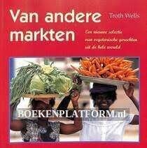 andere markten Troth Wells-Groene wereldkeuken vegetarisch, Boeken, Vegetarisch, Ophalen of Verzenden, Zo goed als nieuw, Troth Wells