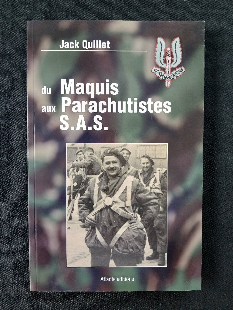 Du maquis aux parachutistes SAS, Jack Quillet, Enlèvement ou Envoi, Deuxième Guerre mondiale, Utilisé