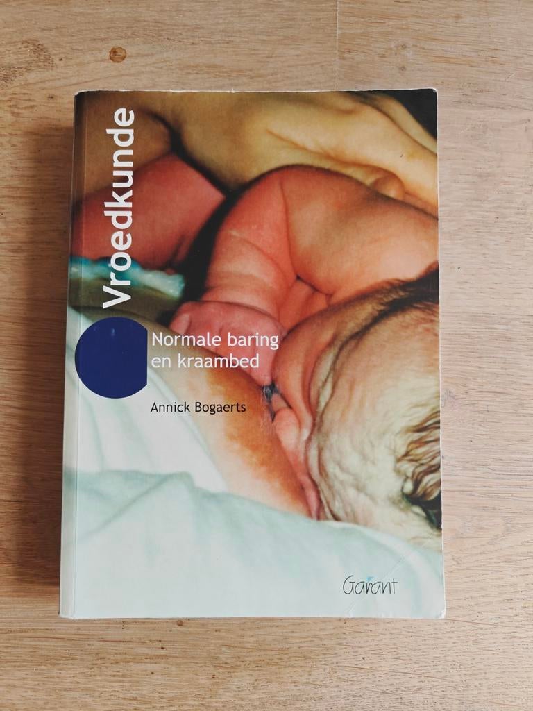 Annick Bogaerts - Vroedkunde, Boeken, Ophalen of Verzenden, Annick Bogaerts