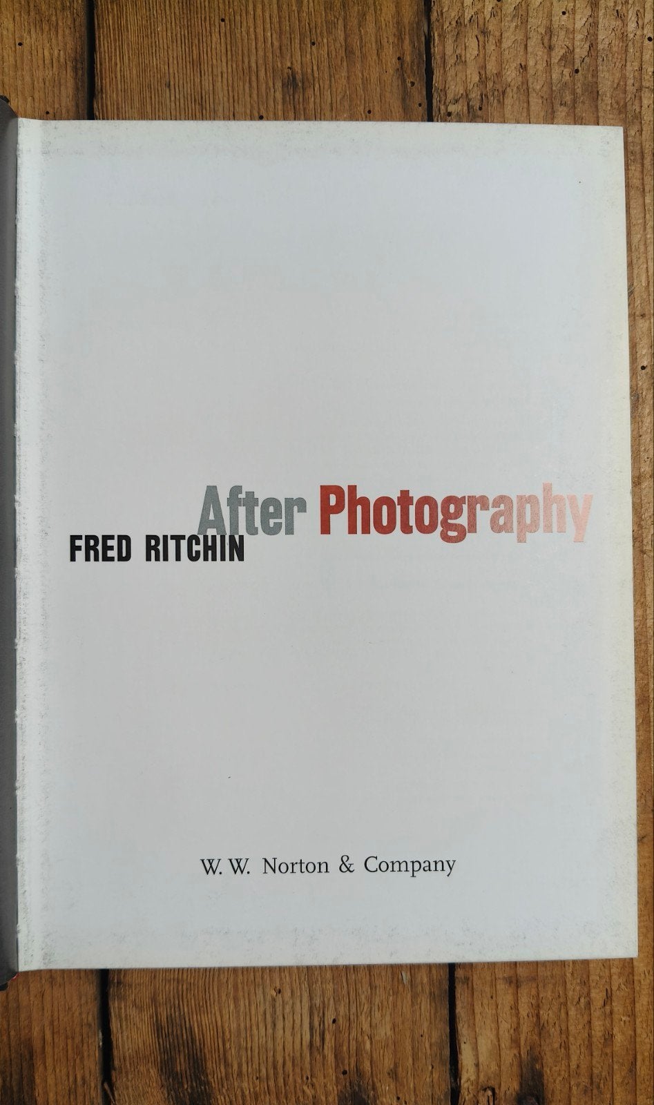 Boek „" After Photography "” - Fred Ritchin (hardcover editi, Boeken, Ophalen of Verzenden
