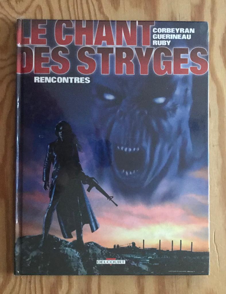 Le CHANT DES STRYGES  7 EO TTBE, Boeken, Stripverhalen, Ophalen of Verzenden
