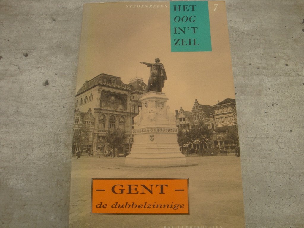 HET OOG IN 'T ZEIL -GENT DE DUBBELZINNIGE, Enlèvement ou Envoi, Utilisé